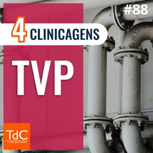 Episódio 88: 4 Clinicagens sobre TVP