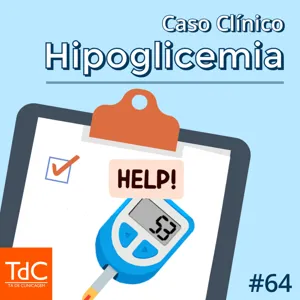 Episódio 64 - Caso Clínico: Hipoglicemia