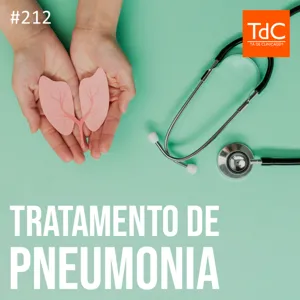 TdC 212: Tratamento de Pneumonia